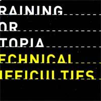 Training For Utopia : Technical Difficulties